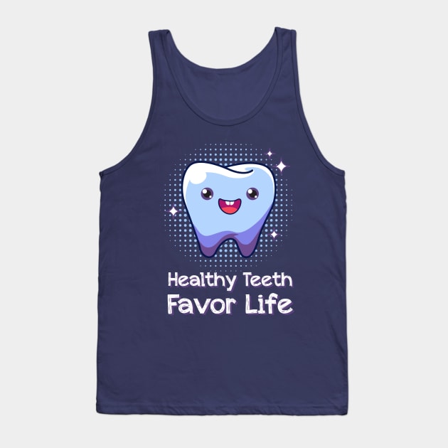 Healthy Teeth Favor Life kids t-shirt Tank Top by avicenna